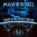 Hawkwind (UK) - There Is No Space For Us (2025) [FLAC] [24bit-44.1kHz] [t0deusz]