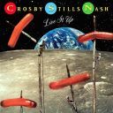 Crosby, Stills & Nash - Live it Up (1990) [FLAC]
