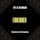 Foreigner - [1977.07.01] Chicago (Remastered Live On Broadcasting) (2024) [FLAC]