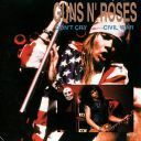 Guns N' Roses – Don’t Cry Civil War - Live U.S.A. Europe 1991-1993 (1995) [FLAC] [rjk] [ Alien]