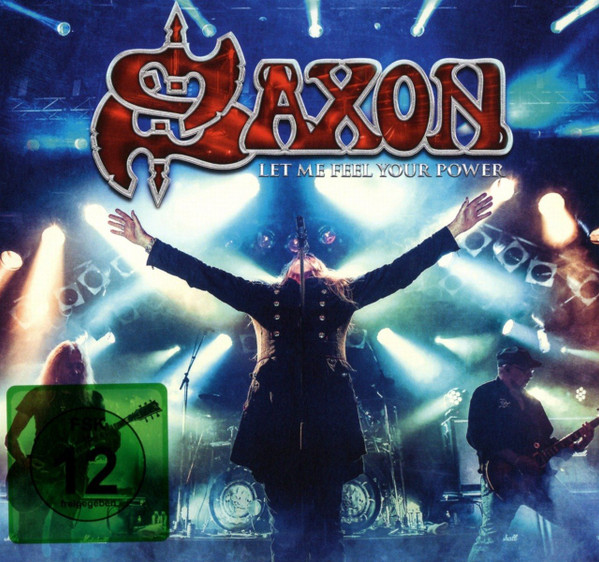 SAXON - LET ME FEEL YOUR POWER (2016) [DVD9] [NTSC] [FALLEN ANGEL]