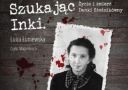 Luniewska Luiza - Szukajac Inki. Zycie i smierc Danki Siedzikowny [Maja Hirsch] (2016) [MP3@128 kbps]