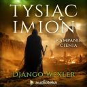 Django Wexler - Tysiąc Imion. Kampanie Cienia (2024) [audiobook PL] 