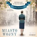 Marlena Wittstock - Miasto wojny (2025) [audiobook PL]