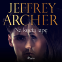 Jeffrey Archer - Na kocia lape (2024) [audiobook PL]