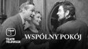 TEATR-TV [Wspolny pokoj] [480P] [1964] [WEB-DL] [H264] [AAC] [FILM-POLSKI]