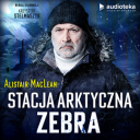Alistair MacLean - Stacja arktyczna Zebra (2022)