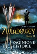 John Flanagan - Zwiadowcy Tom 11 - Zaginione historie