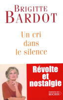 Brigitte Bardot - Un cri dans le silence [2003] [PDF] [FRA] [ToAlien]