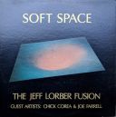 The Jeff Lorber Fusion Guest Artist Chick Corea & Joe Farrell – Soft Space (1978) [1 5.6] [DSD128] [DFF]
