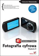 Fotografia cyfrowa. Pierwsza pomoc. Wydanie II (2011, Helion) - Aleksandra Tomaszewska [PL] [PDF] [FIONA9] 