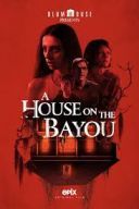 Dom Na Mokradlach A House On The Bayou (2021)[WEB-DL][Lektor PL] [joanna668]
