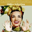 Carmen Miranda - Carmen Miranda Oldies Selection (Remastered) (2025) [FLAC]