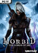 Morbid: The Lords of Ire (build 14517486) *2024* [ENG] [exe]