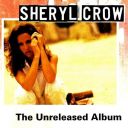 Sheryl Crow - The Unreleased Album (1997) [FLAC]