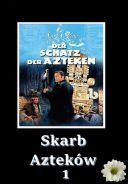 Skarb Aztekow - Der Schatz der Azteken (1965) [XviD] [640x272] [Lektor PL] [avi] [FIONA9]