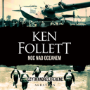 Ken Follett - Noc nad oceanem (2024) [audiobook PL]