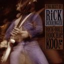 Rick Derringer - Rock And Roll Hoochie Koo: The Best Of Rick Derringer (1996) [Flac]