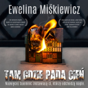 Ewelina Miskiewicz - Tam gdzie pada cien (2024) [audiobook PL]