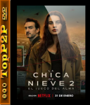 Sniezna dziewczyna / The Snow Girl / La chica de nieve [Sezon 2] [MULTi] [1080p] [NF] [WEB-DL] [H264] [DDP5.1.Atmos-K83] [Lektor PL i Napisy PL]