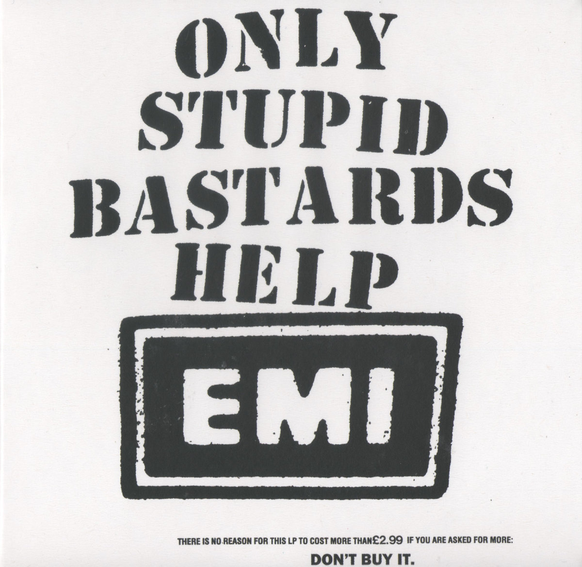 CONFLICT - ONLY STUPID BASTARDS HELP EMI (1985/2021) [WMA] [FALLEN ANGEL]
