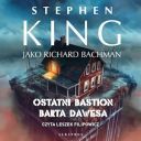 Stephen King - Ostatni bastion Barta Dawesa (2024) [audiobook PL] 