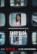 Sprawa Eloi: Porwanie na żywo / Caso Eloá: Refém ao Vivo (2025) [PL.720p.edition-WEB-DL.H265.DarK] [Lektor PL] [mkv] [FIONA9]