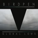 BirdPen (UK) - Global Lows [FLAC] [t0deusz]