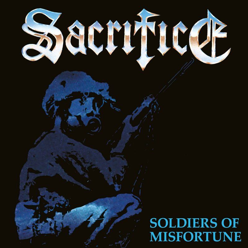 SACRIFICE - SOLDIERS OF MISFORTUNE (1990/2022) [WMA] [FALLEN ANGEL]
