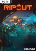 Ripout *2024* - V1 0:01 [MULTi9-ENG] [REPACK-ETO] [EXE]