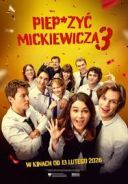 Pieprzyć Mickiewicza 3 (2026) [WEB-DL.XviD-_AZQ] [Film polski] [avi] [FIONA9]