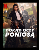Dokad oczy poniosa / All the Places / A Todas Partes (2023) [PLSUBBED 480p WEB-DL XviD DD5 1-K83] [Napisy PL] [avi] [FIONA9]
