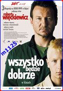 Wszystko będzie dobrze (2007) [PL.DVBTRip.H264.1080p.DD_AC3.-JZM] [h264] [film polski] [mkv]  [FIONA9]