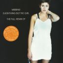 Everything But The Girl - Missing (Remixes) (1994) [Flac]