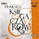 Harkness Deborah - CYKL Księga wszystkich dusz 01 Księga czarownic Audiobook PL [Tosiek] [ToAlien]