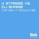 4 Strings vs. DJ Shaine - The Way It Should Be (2008) [FLAC]