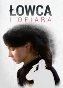 Lowca i ofiara - Catch and Release 2021 [S01] [480p.WEB-DL.H264-FT] [Lektor PL] [Alusia]