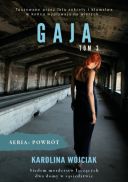 Karolina Wójciak - Powrót (tom 3) Gaja [Audiobook PL] [mp3@] [rar]  [FIONA9]
