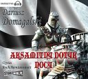 Dariusz Domagalski - Cykl Krzyzacki (tom 2) Aksamitny dotyk nocy