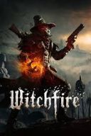 Witchfire (v.0.8.4) [Steam-Rip] *2023* [ENG] [exe]