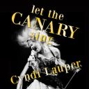 Cyndi Lauper - Let The Canary Sing (2024) [Flac 24-44]
