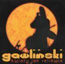 Robert Gawlinski - Kwiaty Jak Relikwie (1997) [FLAC]