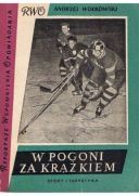 Wolkowski Andrzej - W pogoni za krazkiem (1956) [PDF] [POL]