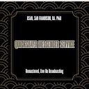 Quicksilver Messenger Service - Ksan San Francisco Ca. 1968 (Remastered Live On Broadcasting) (2025) [FLAC]