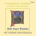 [Classical] [Choral] [Organ] [WEB] Tibi Laus Domino [Poznańskie Słowiki] [2023] [FLAC] [ToAlien]