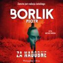 Piotr Borlik - Za nadobne (2024) [audiobook PL] 