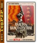 Oblezenie banku / Bank Under Siege / Asalto al Banco Central [Sezon 1] [MULTi] [1080] [NF] [WEB-DL] [H264] [DDP5.1.Atmos-K83] [Lektor PL i Napisy PL]