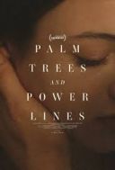 Palmy i słupy / Palm Trees and Power Lines (2022) [PL.720p.WEB-DL.x264.AC3.2.0-MG] [Lektor PL] [mkv]  [FIONA9]