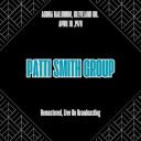 Patti Smith Group - Agora Ballroom Cleveland Oh. April 18 1978 (Remastered Live On Broadcasting) (2025) [FLAC]