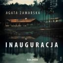 Agata Zamarska - Inauguracja (2025) [audiobook PL] 